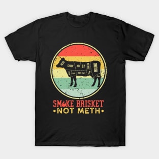 Smoke Brisket Not Meth Not Mesh Vintage Grilling BBQ T-Shirt